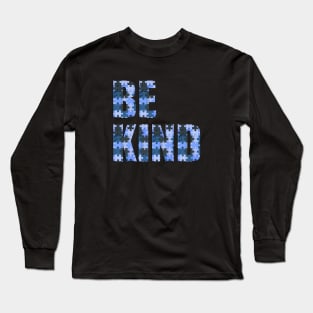 Be Kind - Autism Awareness (in Blue) Long Sleeve T-Shirt